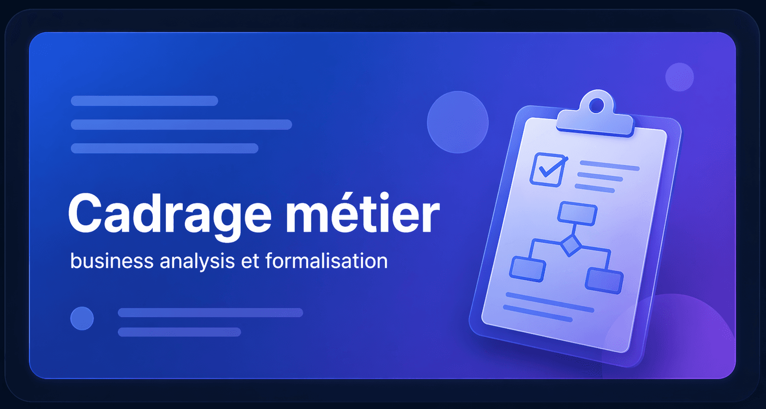 Business analysis et cadrage métier